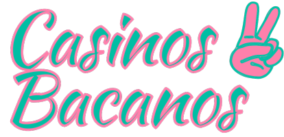 Casinos Bacanos